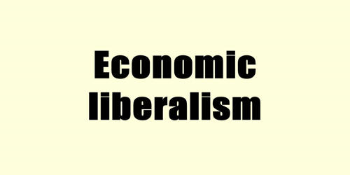 Economic Liberalism – an Economic Philosophy