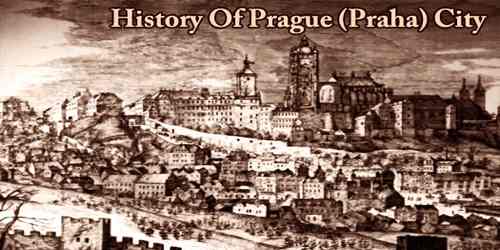 History Of Prague (Praha) City