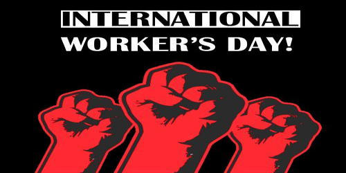 May Day – International Workers Day