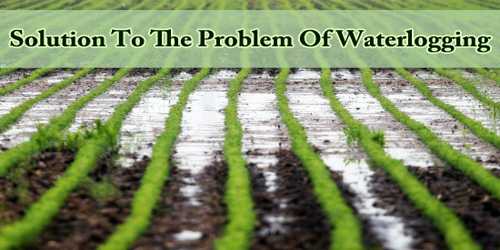 Solution To The Problem Of Waterlogging