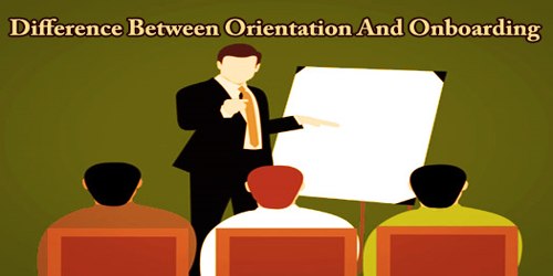 Difference Between Orientation And Onboarding