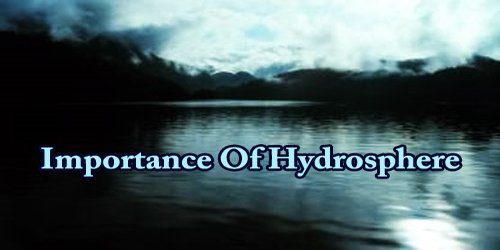 Importance Of Hydrosphere