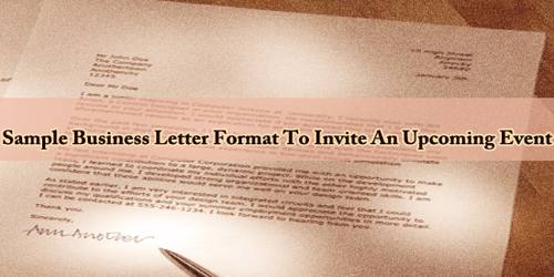 Sample Business Letter Format To Invite An Upcoming Event