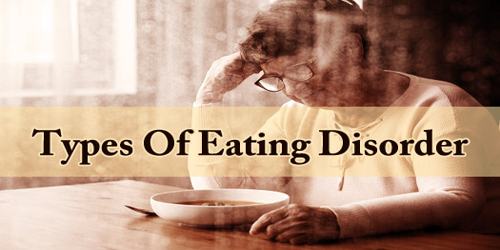 Types Of Eating Disorder