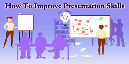 How To Improve Presentation Skills