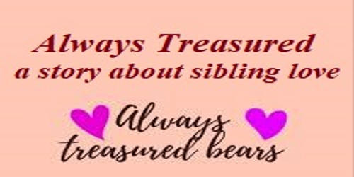 Always Treasured – a story about sibling love