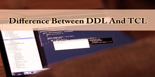 Difference Between DDL And TCL