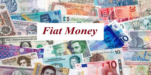 Fiat Money – a medium of exchange