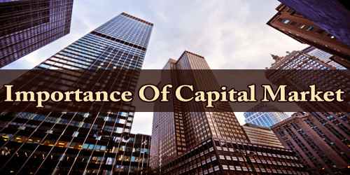 Importance Of Capital Market
