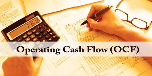 Operating Cash Flow (OCF)