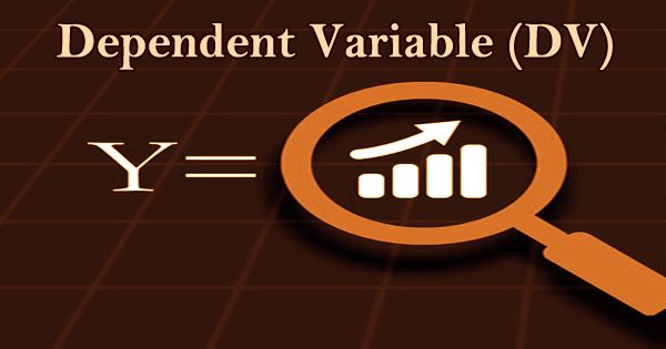 Dependent Variable (DV)