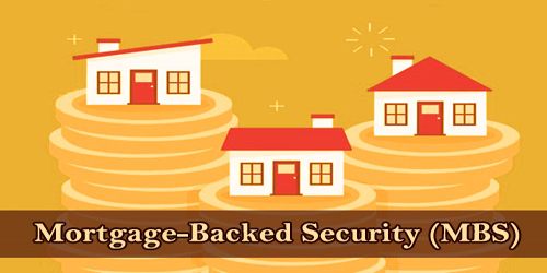 Mortgage-Backed Security (MBS)