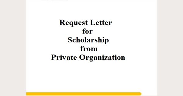 Request Letter for Scholarship from Private Organization