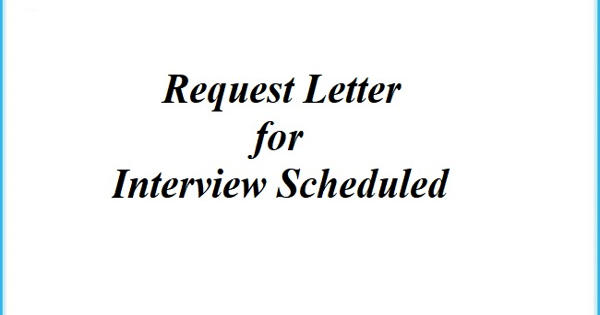Request Letter for Interview Scheduled