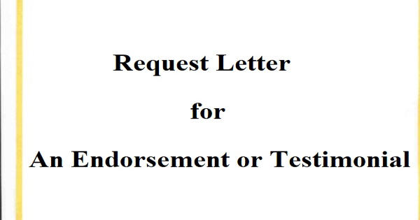 Request Letter for an Endorsement or Testimonial