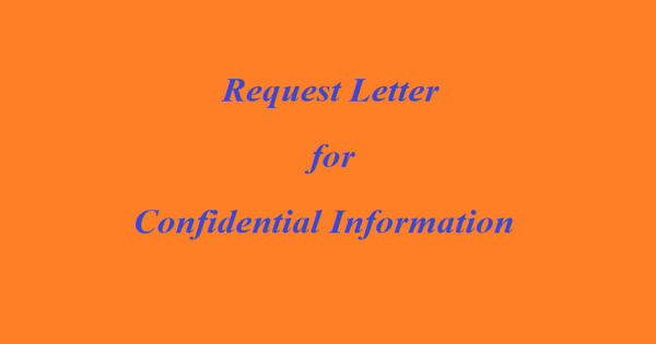 Request letter for Confidential Information