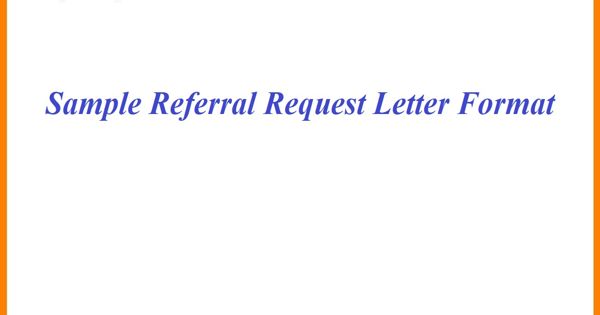 Sample Referral Request Letter Format