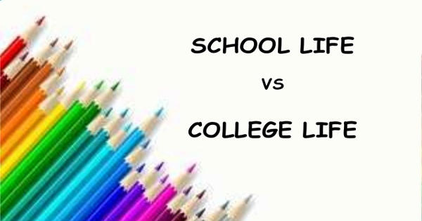 School Life vs. College Life
