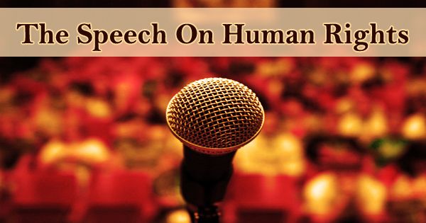The Speech On Human Rights  Assignment Point