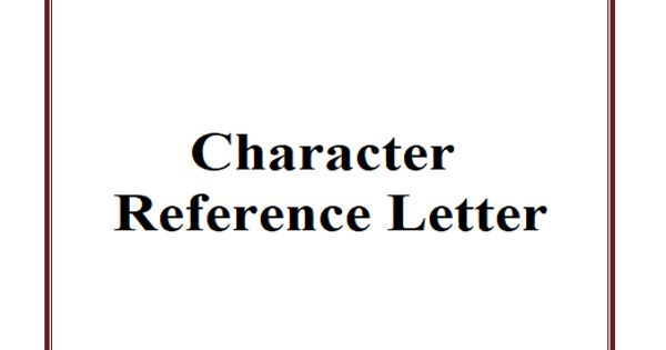 Sample Character Reference Letter format