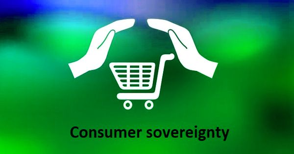 Consumer sovereignty – an economic concept