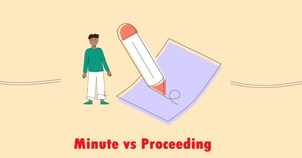Difference between Minute and Proceeding