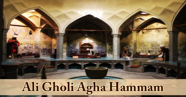 A Visit To A Historical Place/Building (Ali Gholi Agha Hammam)