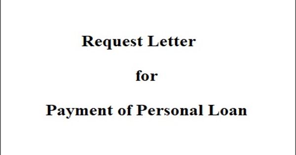 Request Letter for the Payment of Personal Loan