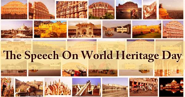 The Speech On World Heritage Day