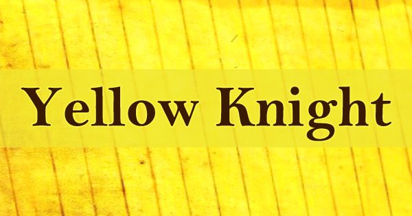 Yellow Knight