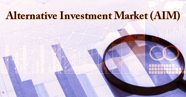 Alternative Investment Market (AIM)