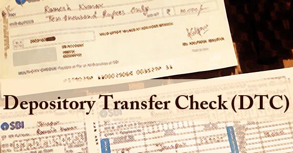 Depository Transfer Check (DTC)