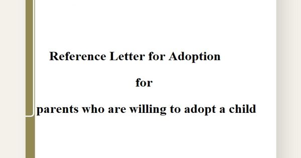 Reference Letter for Adoption for parents who are willing to adopt a child