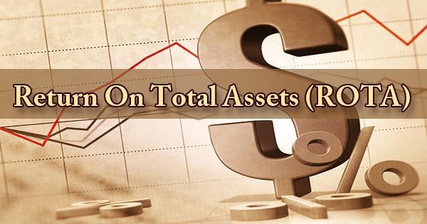 Return On Total Assets (ROTA)