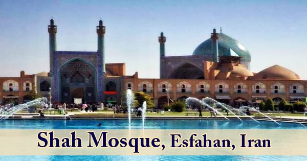 Shah Mosque, Esfahan, Iran