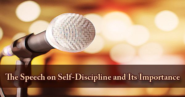 The Speech on Self-Discipline and Its Importance