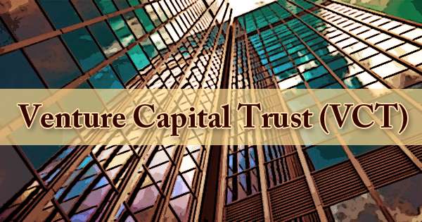 Venture Capital Trusts Best High-Risk Investments