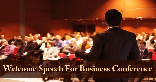 Welcome Speech For Business Conference