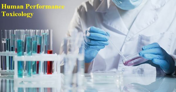 Human performance toxicology – a division of forensic toxicology