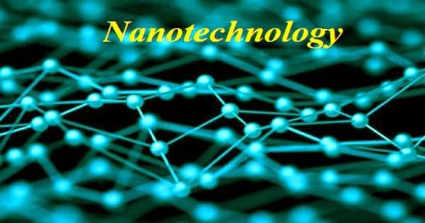 Nanotechnology – study of matter at incredibly small sizes