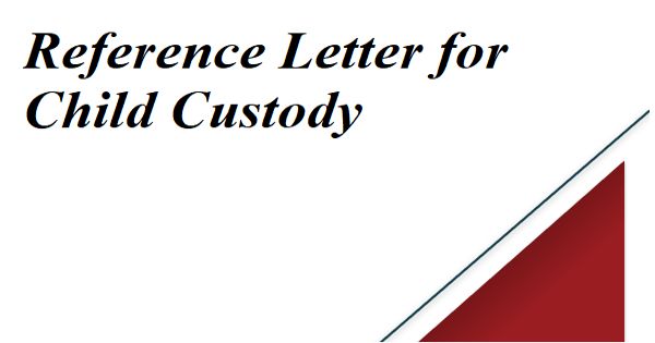 Reference Letter for Child Custody