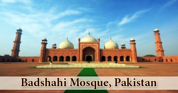 Badshahi Mosque, Pakistan