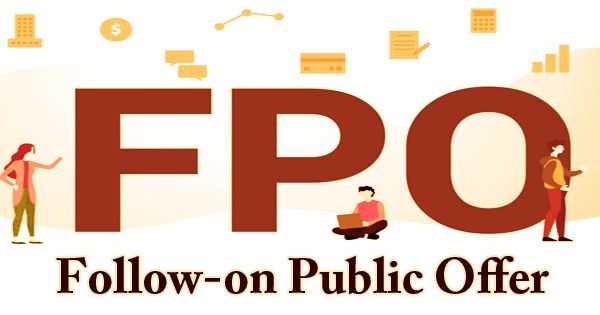 Follow-on Public Offer (FPO)