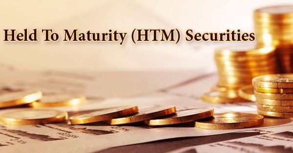 Held To Maturity (HTM) Securities