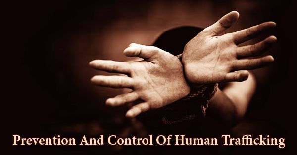 Prevention And Control Of Human Trafficking