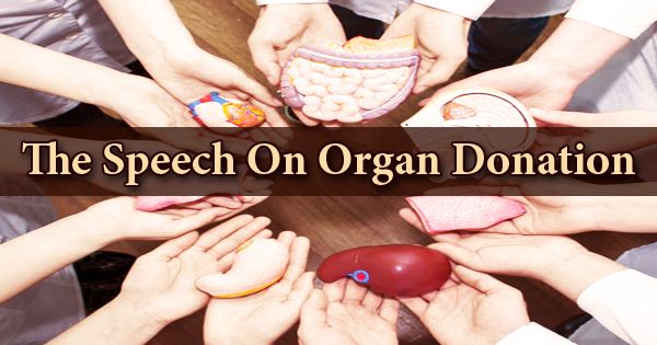 The Speech On Organ Donation