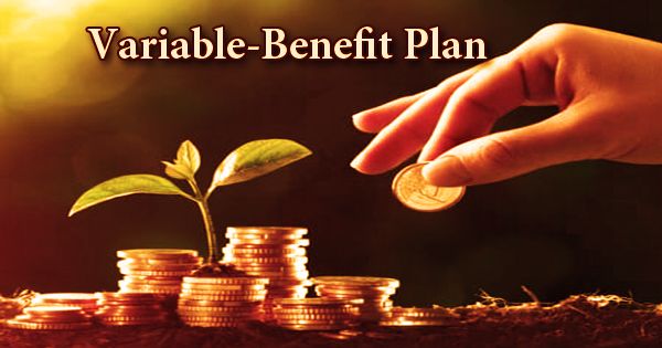 Variable-Benefit Plan