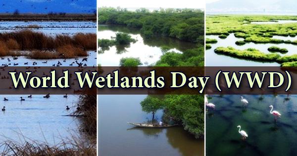 World Wetlands Day (WWD)