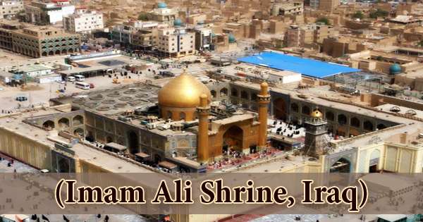 A Visit To A Historical Place/Building (Imam Ali Shrine, Iraq)