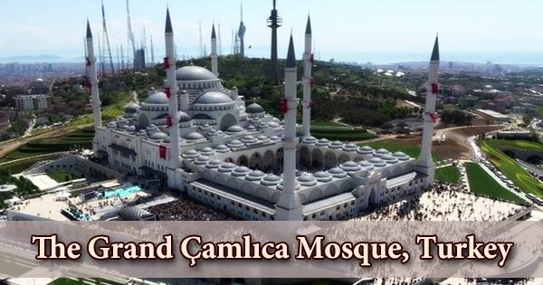 Çamlıca Mosque, Turkey
